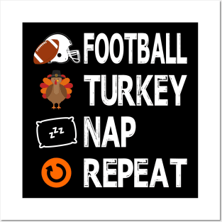 Football Turkey Thanksgiving Nap Repeat Thankful wkrp Women Men Gift Tee Posters and Art